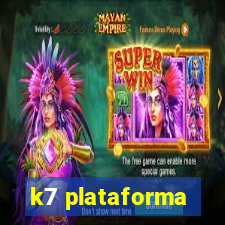 k7 plataforma